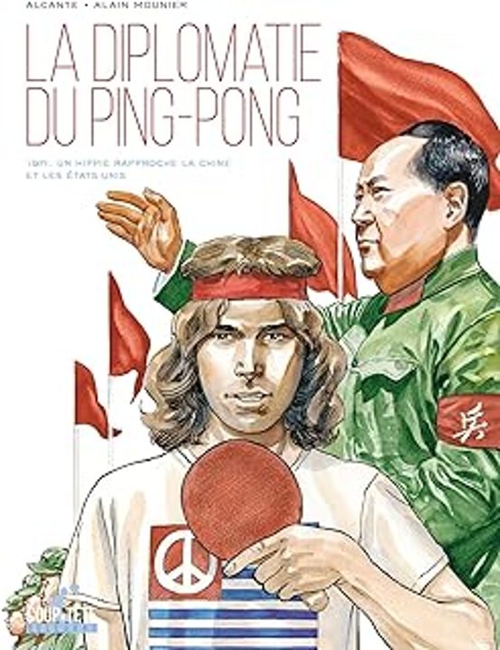 La Diplomatie du Ping-Pong : 1971 un Hippie Rapproche la Chine et les
