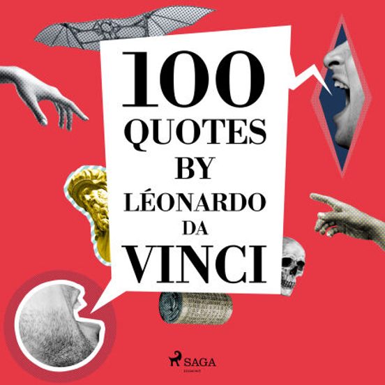 100 Quotes By Léonardo Da Vinci