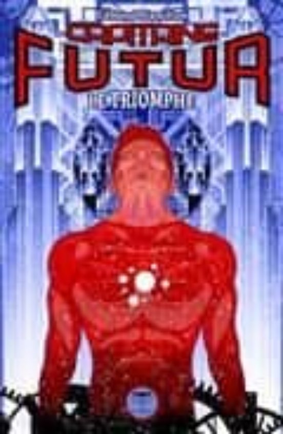 Capitaine Futur 4: Le Triomphe