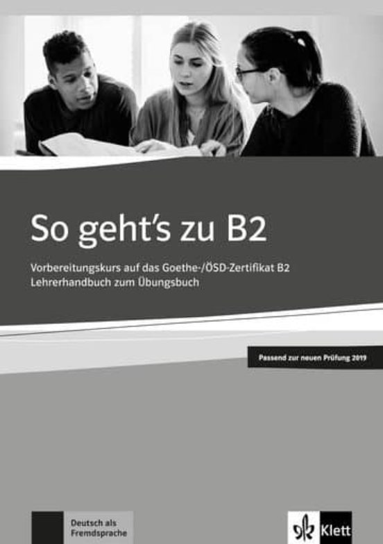 So Gehts Zu B2 - Lehrerhandbuch Passend Zur Neuen Prüfung