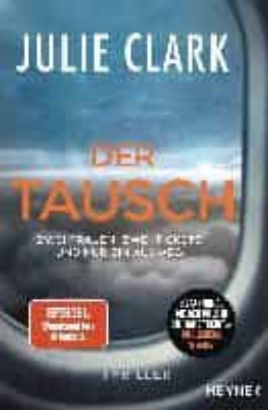 Der Tausch: Zwei Frauen. Zwei Tickets. Und Nur Ein Ausweg
