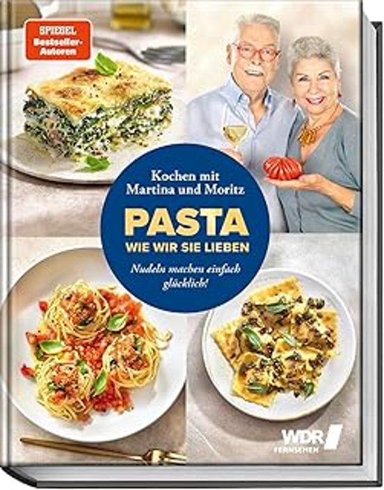 Pasta Wie Wir Sie Lieben - Kochen Mit Martina Und Moritz!