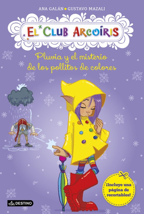 El Club Arcoiris 5: Pluvia Y El Misterio De Los Pollitos De Colores