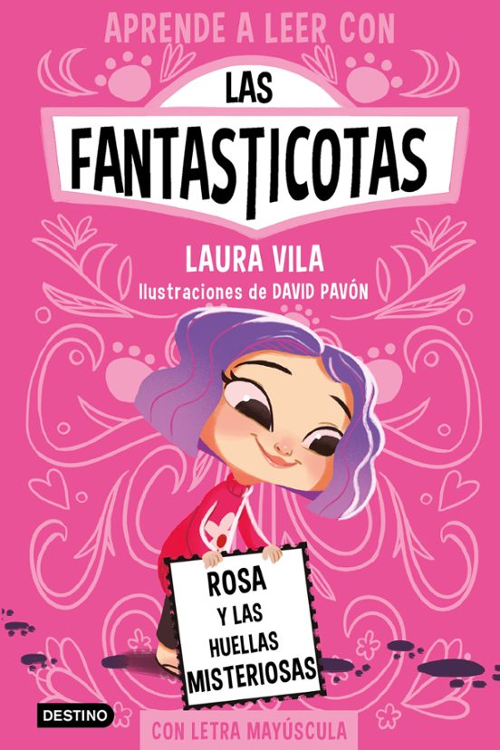 Las Fantasticotas 7. Rosa Y Las Huellas Misteriosas