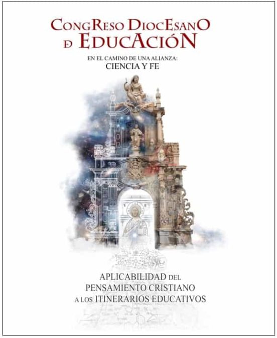 Congreso Diocesano De Educacion. En El Camino De Una Alianza: Ciencia