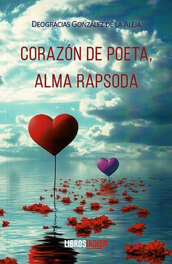 Corazón De Poeta. Alma Rapsoda