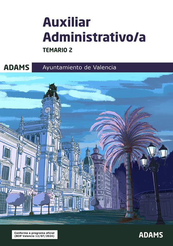 Temario 2. Auxiliar Administrativo/a Del Ayuntamiento De Valencia