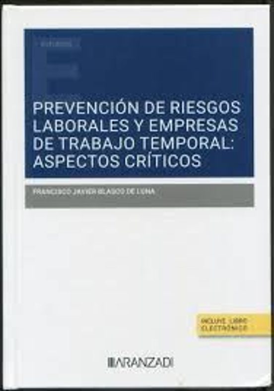 Prevención De Riesgos Laborales Y Empresas De Trabajo Temporal: Aspectos Críticos