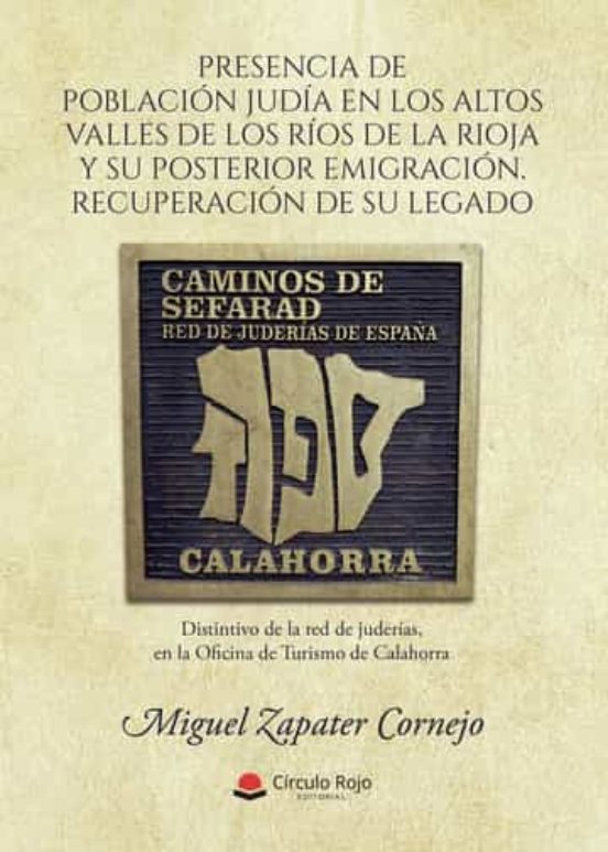 Presencia de población judía en los altos valles de los ríos de La Rioja y su posterior emigración