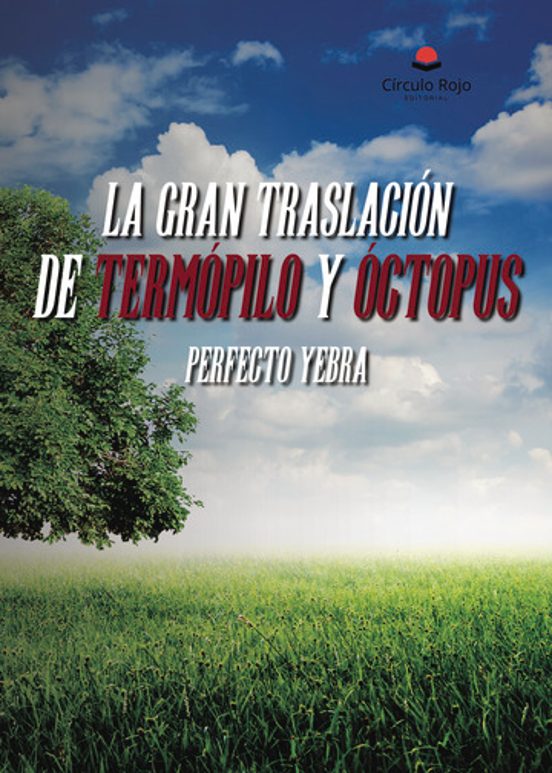 La Gran Traslación De Termópilo Y Óctopus