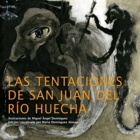 Las Tentaciones De San Juan Del Río Huecha