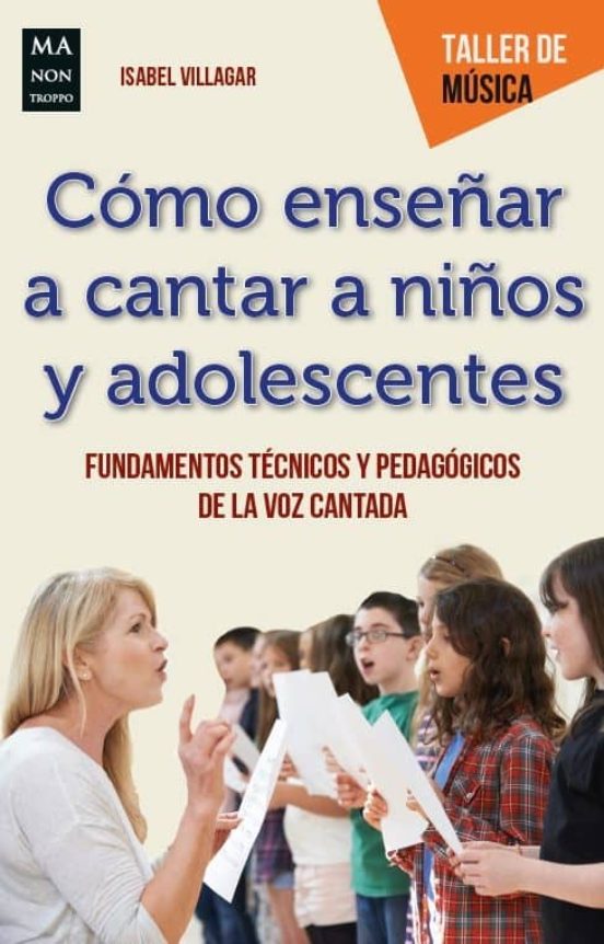 Cómo Enseñar A Cantar A Niños Y Adolescentes