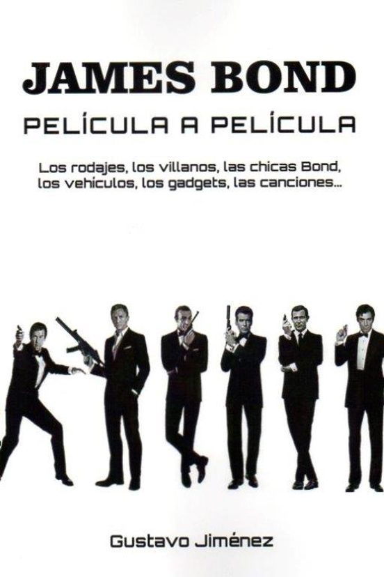 James Bond Pelicula A Pelicula