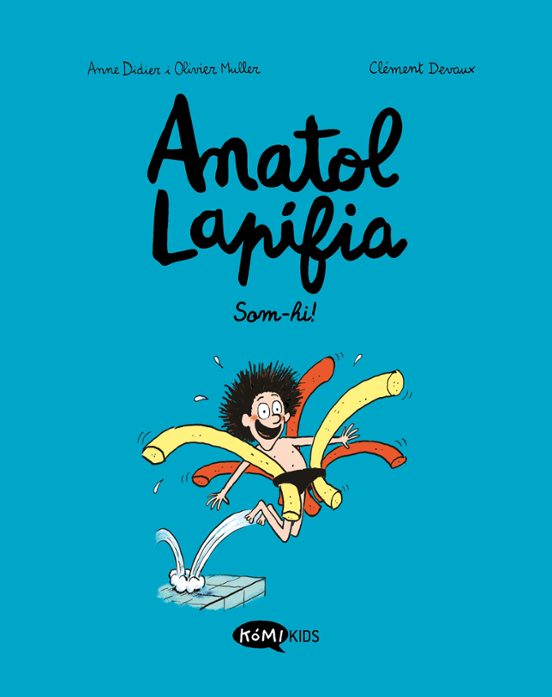 Anatol Lapifia. Som-hi!