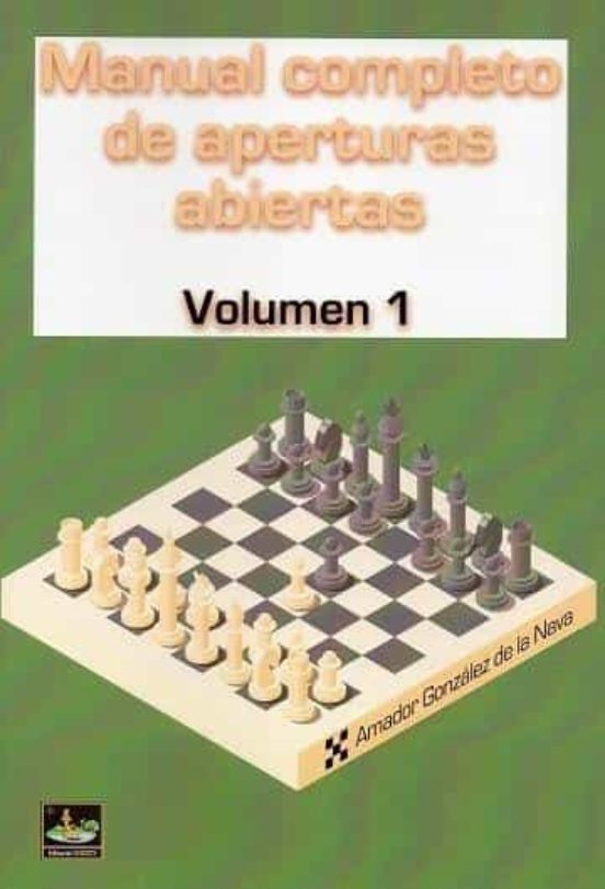 Manual Completo De Aperturas Abiertas Vol.1