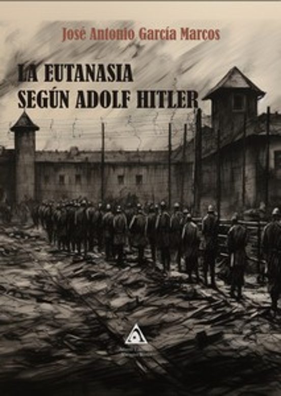 La Eutanasia Según Adolf Hitler