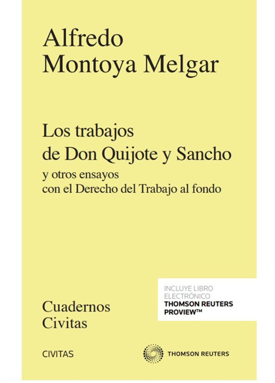 Civitas: Los Trabajos De Don Quijote Y Sancho Y Otros Ensayos Con El D