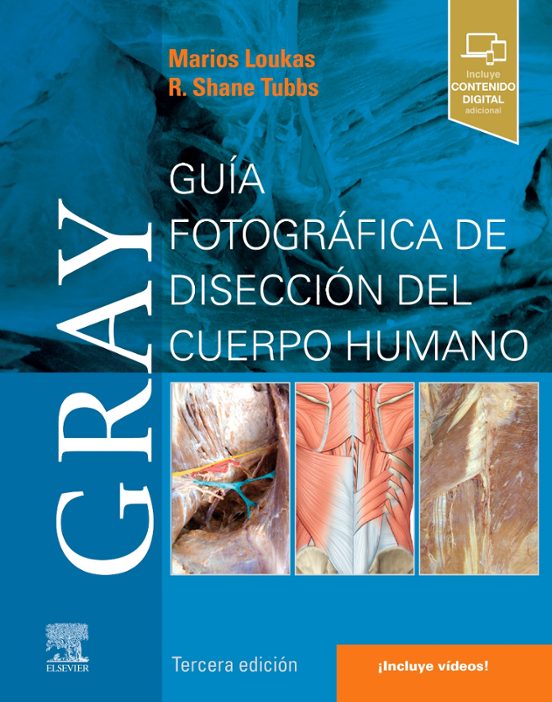 Gray. Guía Fotográfica De Disección Del Cuerpo Humano