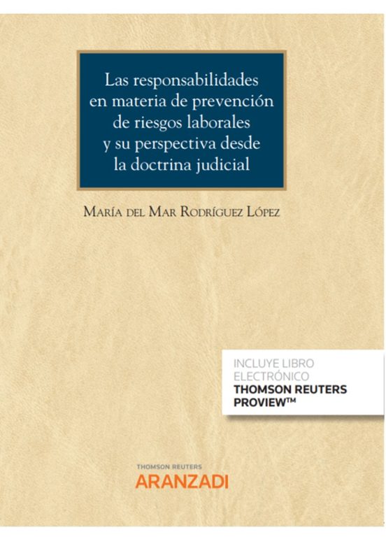 Las Responsabilidades En Materia De Prevención De Riesgos Laborales Y Su Perspectiva Desde La Doctrina Judicial