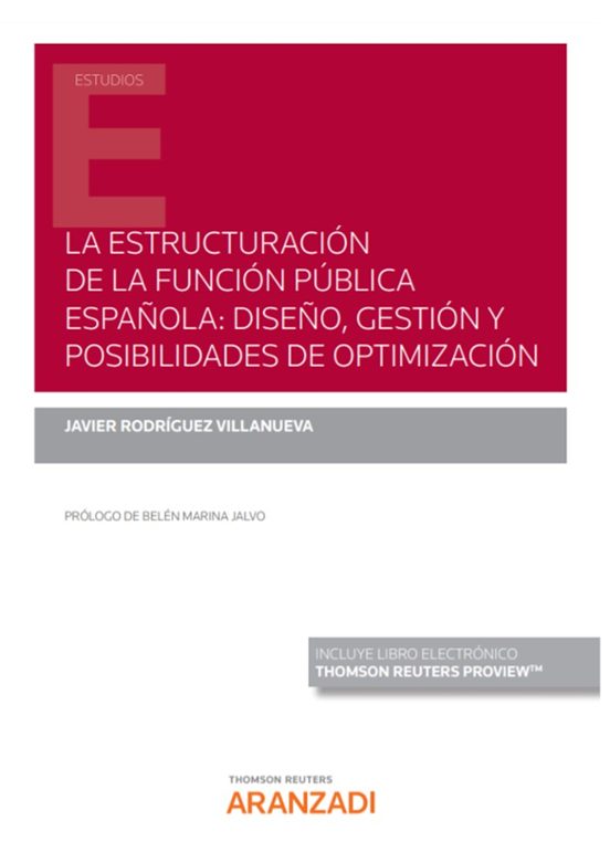 La Estructuración De La Función Pública Española: Diseño Gestión Y Pos