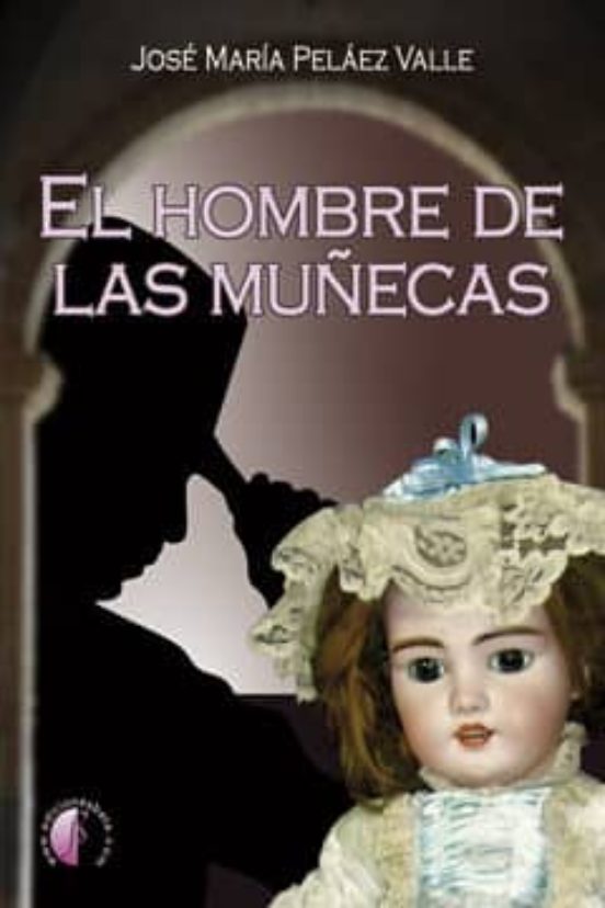 El Hombre De Las Muñecas