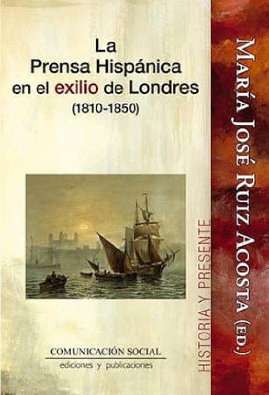 La Prensa Hispánica En El Exilio De Londres