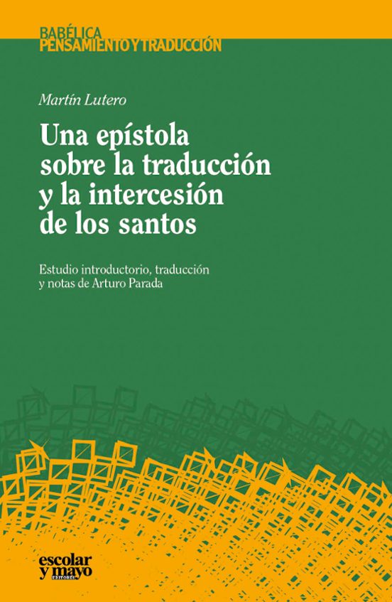 Una Epístola Sobre La Traducción Y La Intercesión De Los Santos