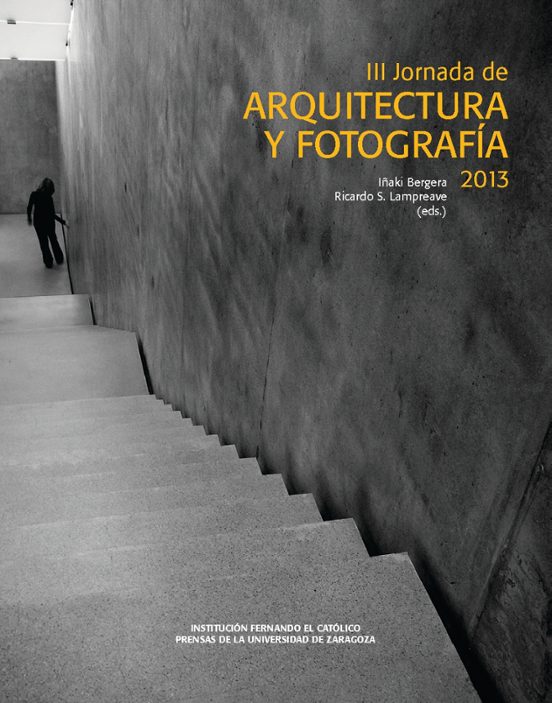 III Jornada De Arquitectura Y Fotografía 2013