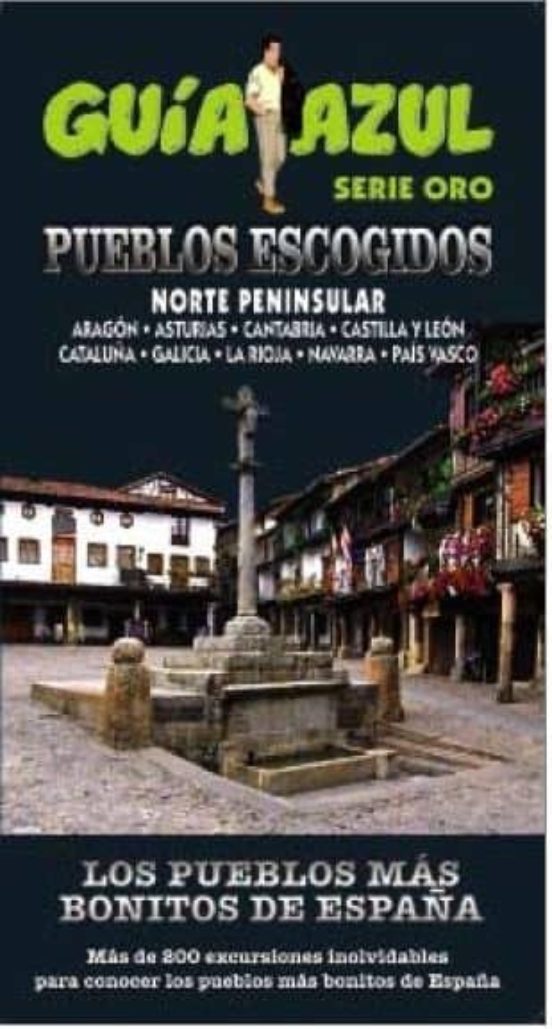 Los Pueblos Mas Bonitos De España Norte Peninsular 2015