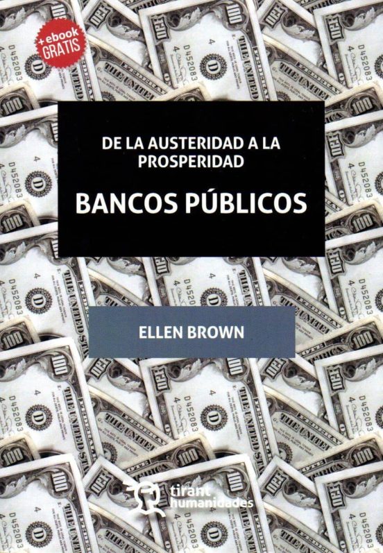 Bancos Publicos: De La Austeridad A La Prosperidad