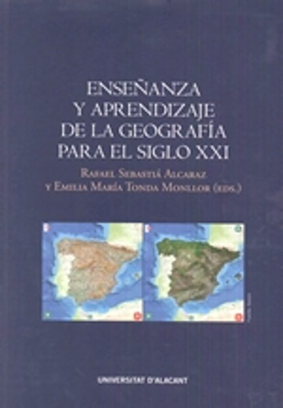 Enseñanza Y Aprendizaje De La Geografía Para El Siglo XXI