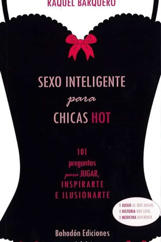 Sexo Inteligente Para Chicas Hot: 101 Preguntas Para Jugar Inspirarte