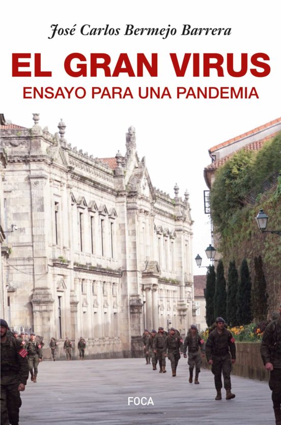 El Gran Virus. Ensayo Para Una Pandemia