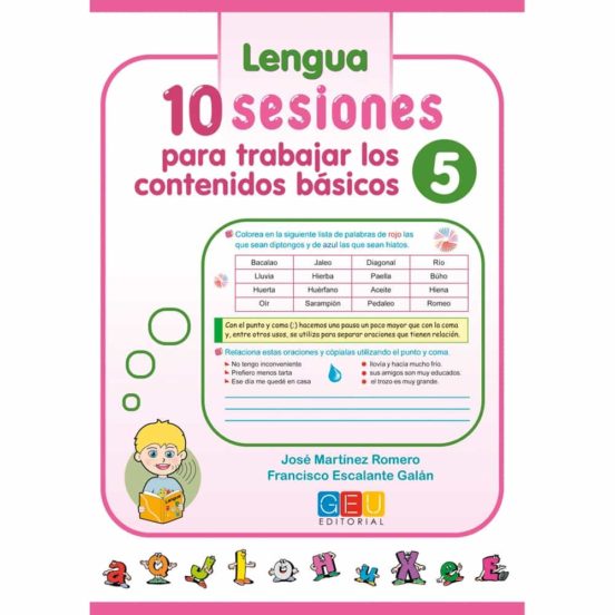 10 Sesiones Para Trabajar Los Contenidos Basicos 5. Lengua Y Mate Mati