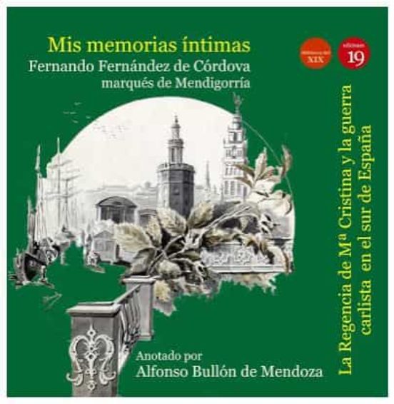 Mis Memorias Intimas Iii: Regencia De Mª Cristina Y Guerra Carlis Ta S