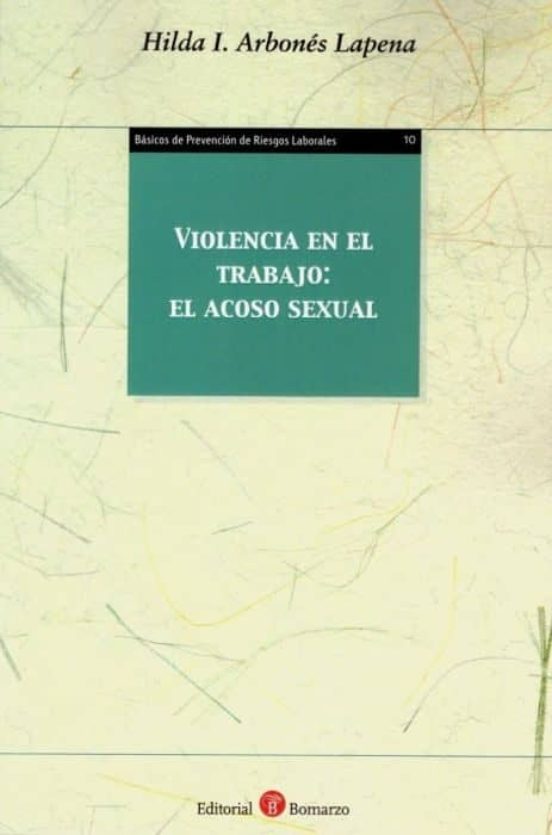 Violencia En El Trabajo: El Acoso Sexual