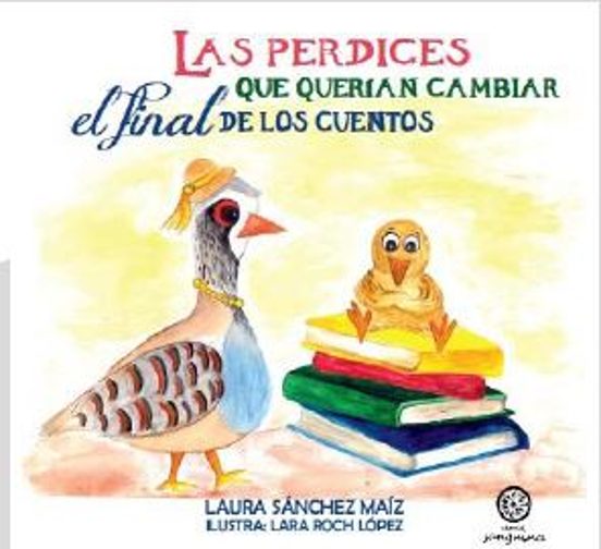 Perdices Que Querian Cambiar El Final De Los Cuentos Las