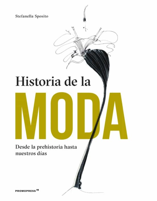 Historia De La Moda Desde La Prehistoria Hasta Nuestros Dias