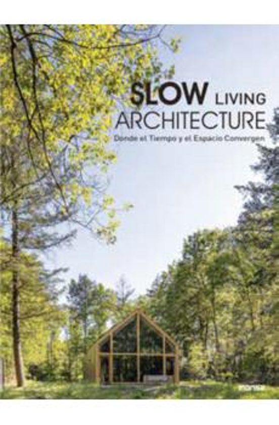 Slow Living Architecture