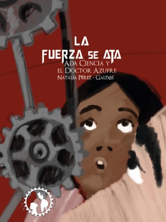 La Fuerza Se Ata. Ada Ciencia Y El Dr. Azufre Ii