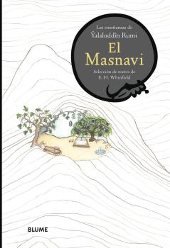 El Masnavi: Las Enseñanzas De Yalaluddin Rumi
