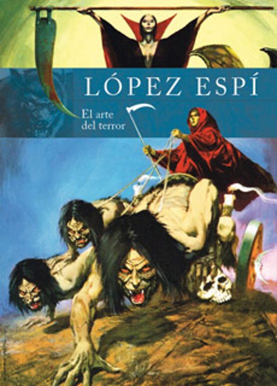 Rafael Lopez Espi: El Arte Del Terror