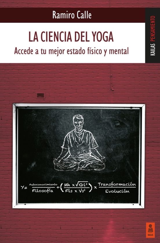 La Ciencia Del Yoga . Accede A Tu Mejor Estado Físico Y Emocional