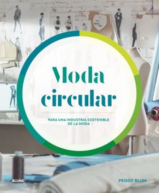 Moda Circular: Para Una Industria Sostenible De La Moda