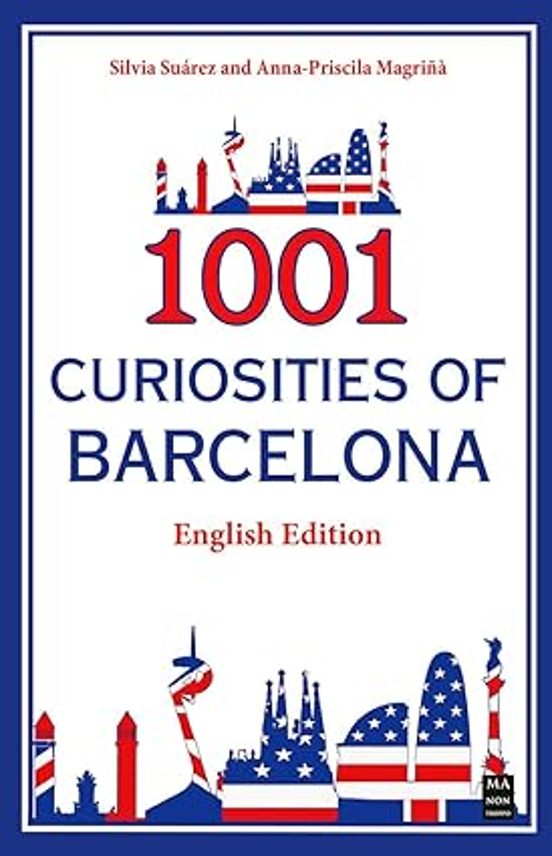1001 Curiosities Of Barcelona