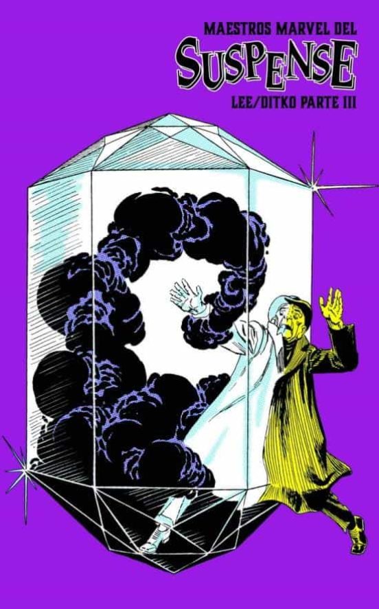Maestros Marvel Del Suspense: Lee Y Ditko. Tercera Parte
