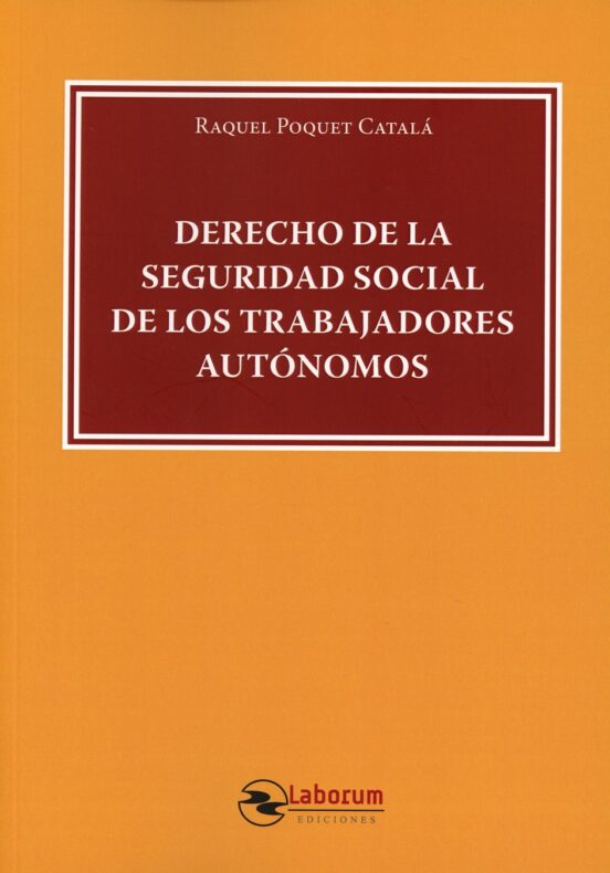 Derecho De La Seguridad Social De Los Trabajadores Autónomos