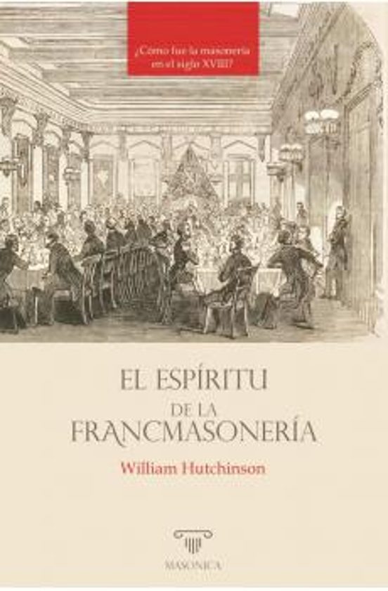 El Espíritu De La Francmasonería