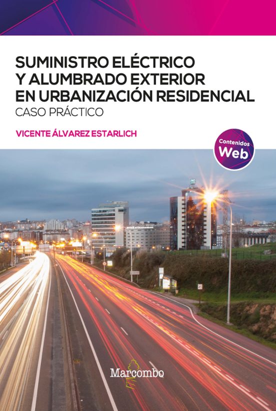 Suministro Eléctrico Y Alumbrado Exterior En Urbanización Residencial. Caso Práctico
