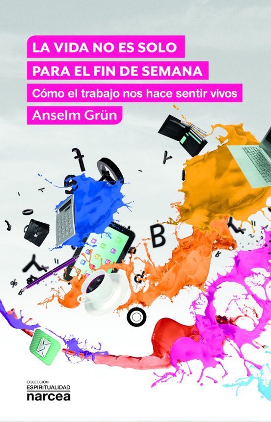 La Vida No Es Solo Para El Fin De Semana